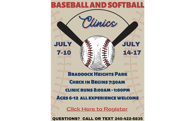 SOFTBALL AND BASEBALL CLINICS July 7-10 and July 14-17